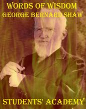 Words of Wisdom: George Bernard Shaw