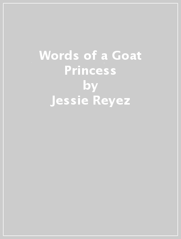 Words of a Goat Princess - Jessie Reyez