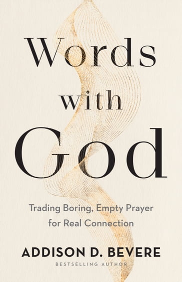 Words with God - Addison D. Bevere