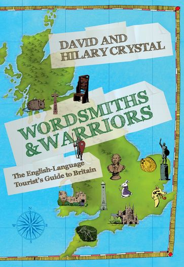 Wordsmiths and Warriors - David Crystal - Hilary Crystal