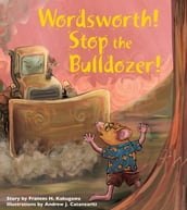 Wordsworth! Stop the Bulldozer!