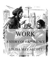 Work: A Story Of Experience