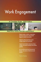 Work Engagement A Complete Guide - 2020 Edition