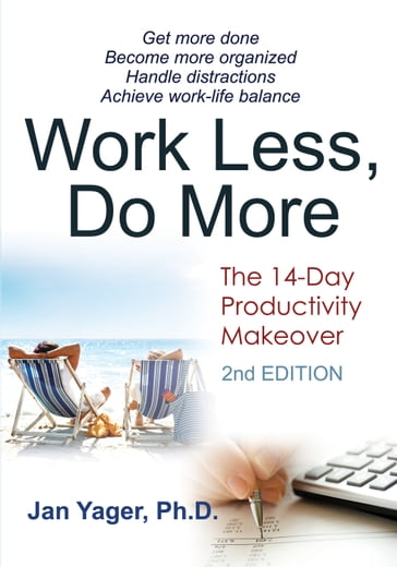 Work Less, Do More - Jan Yager