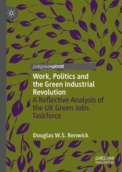 Work, Politics and the Green Industrial Revolution