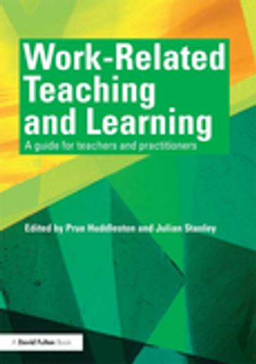 Work-Related Teaching and Learning - Julian Stanley - Prue Huddleston