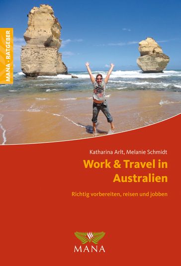 Work & Travel in Australien - Katharina Arlt - Melanie Schmidt