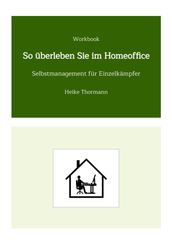 Workbook: So überleben Sie im Homeoffice