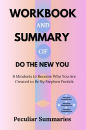 Workbook and Summary of Do the New You