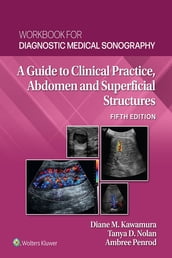 Workbook for Diagonstic Medical Sonography: Abdominal and Superficial Structures