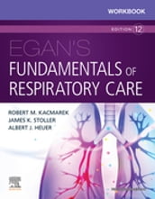 Workbook for Egan s Fundamentals of Respiratory Care E-Book