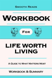Workbook for Life Worth Living
