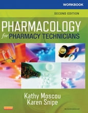 Workbook for Pharmacology for Pharmacy Technicians - E-Book