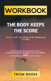 Workbook for The Body Keeps the Score