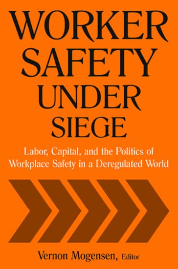 Worker Safety Under Siege - Vernon Mogensen