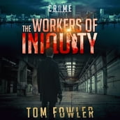 Workers of Iniquity, The