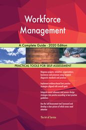 Workforce Management A Complete Guide - 2020 Edition