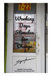 Working Days: Stimulus for Change