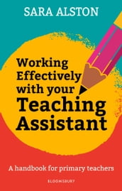 Working Effectively With Your Teaching Assistant