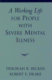 A Working Life for People with Severe Mental Illness