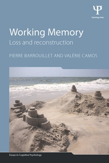 Working Memory - Pierre Barrouillet - Valérie Camos