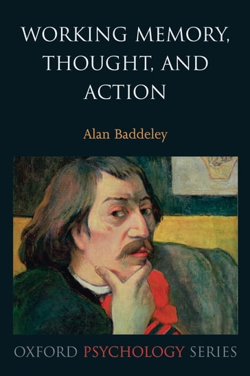 Working Memory, Thought, and Action - Alan Baddeley