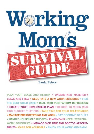 Working Mom's Survival Guide - Paula Peters