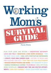 Working Mom s Survival Guide