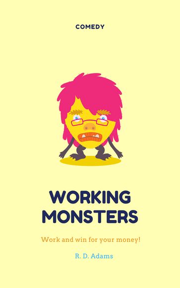 Working Monsters - R. D. Adams