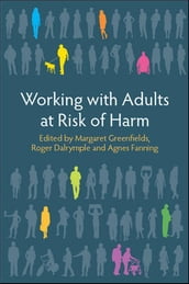 Working With Adults At Risk From Harm