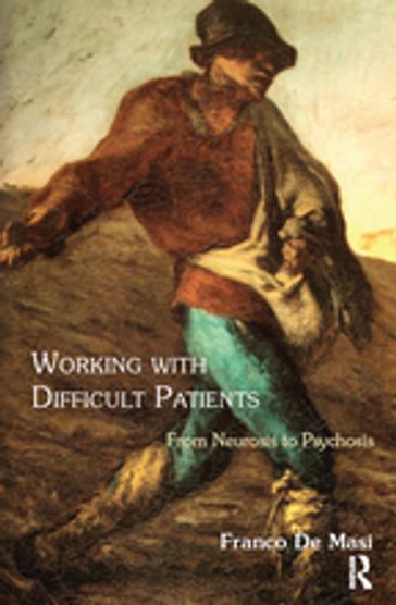 Working With Difficult Patients - Franco De Masi