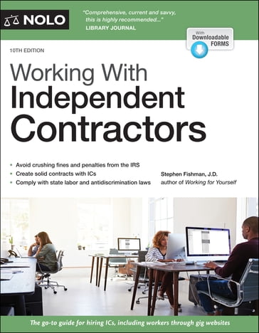 Working With Independent Contractors - Stephen Fishman J.D.