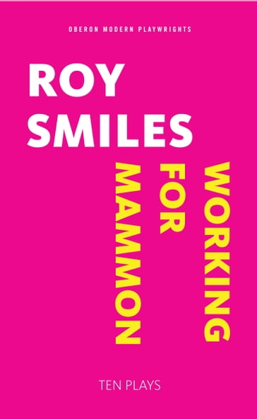 Working for Mammon - Roy Smiles