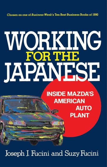 Working for the Japanese - Joseph J. Fucini