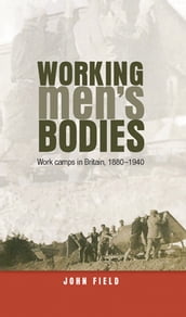 Working men s bodies