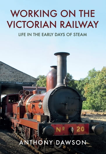 Working on the Victorian Railway - Anthony Dawson