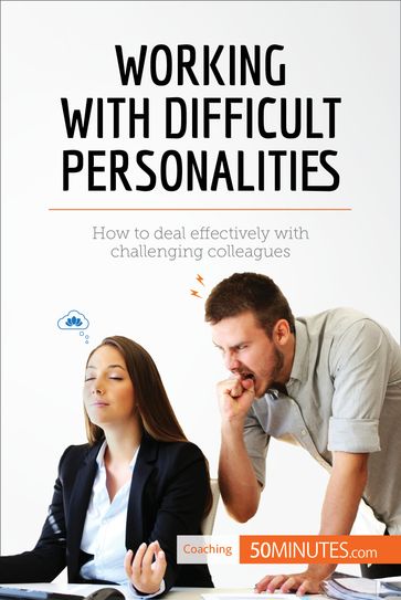 Working with Difficult Personalities - 50Minutes