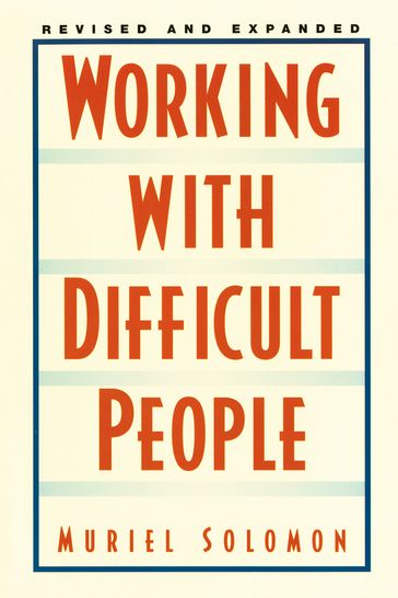 Working with Difficult People - Muriel Solomon
