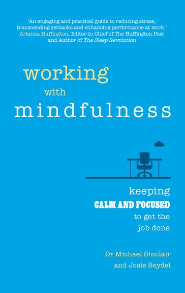 Working with Mindfulness - Michael Sinclair - Josie Seydel