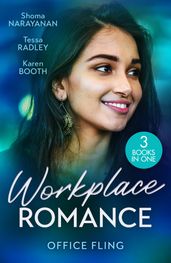 Workplace Romance: Office Fling: An Offer She Can t Refuse (Harlequin Office Romance Collection) / A Tangled Engagement / Between Marriage and Merger