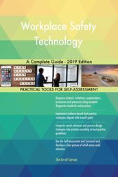 Workplace Safety Technology A Complete Guide - 2019 Edition
