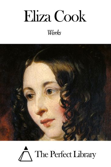 Works of Eliza Cook - Eliza Cook