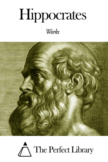 Works of Hippocrates - Hippocrates