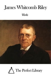 Works of James Whitcomb Riley