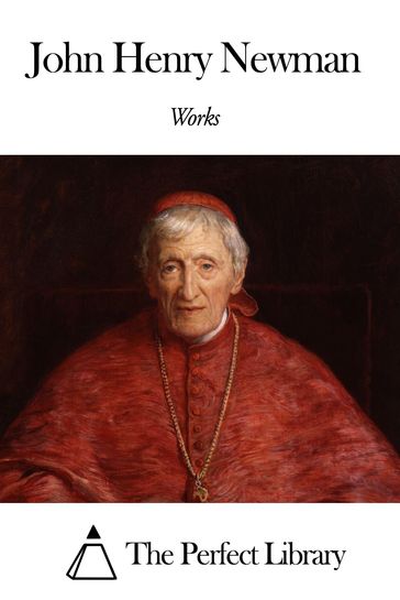 Works of John Henry Newman - John Henry Newman