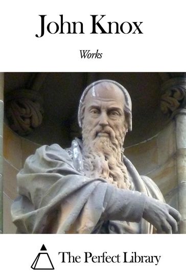 Works of John Knox - John Knox