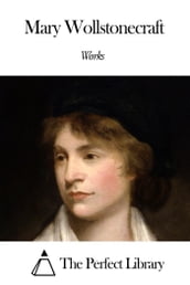 Works of Mary Wollstonecraft