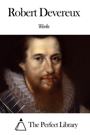 Works of Robert Devereux - Robert Devereux