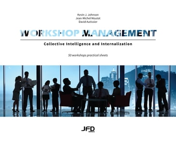 Workshop Management - David Autissier - Jean-Michel Moutot - Kevin J. Johnson
