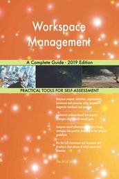 Workspace Management A Complete Guide - 2019 Edition
